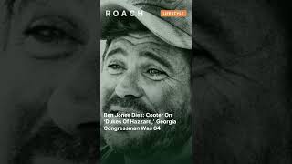 Ben Jones Dies: Cooter On ‘Dukes Of Hazzard,’ Georgia Congressman Was 84 #shorts