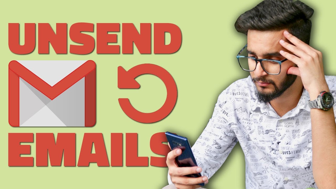 How To Unsend A Sent Email In Gmail And Save Yourself From