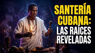 Cuban Santería: History, Orishas, and Traditions of the Afro-Cuban Religion | Documentary