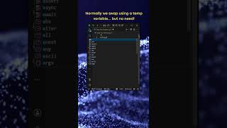 Swap values without temp — 1 line!