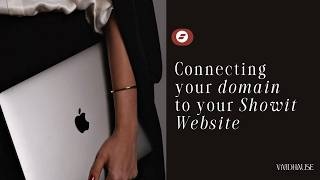 How to connect your custom domain to your Showit Website