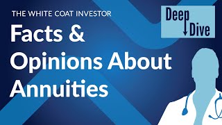 Facts & Opinions About Annuities