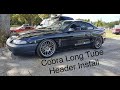 96 Cobra Long Tube Header Install