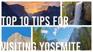 Top 10 Tips for Visiting Yosemite National Park (Travel Guide)