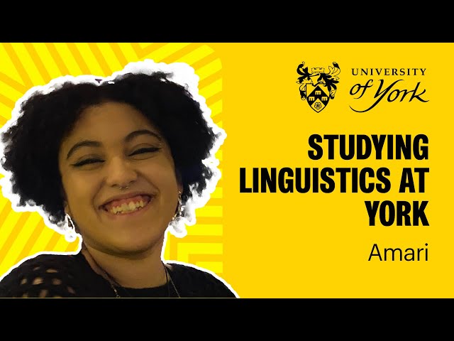 Why I chose to study linguistics at York