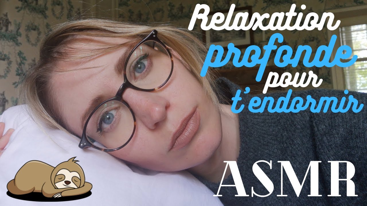ASMR FRANÇAIS * RELAXATION PROFONDE * WHISPERING * CHUCHOTEMENT