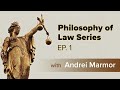 Philosophy of Law (with Andrei Marmor) | Philosophy of Law #1