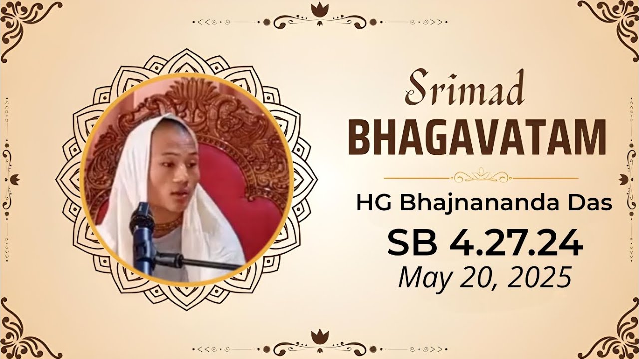 वृद्धावस्थामा भक्तको निर्भयता र आध्यात्मिक सुख HG Bhajnananda Das || ŚB 4.27.24 || ISKCON Dharan