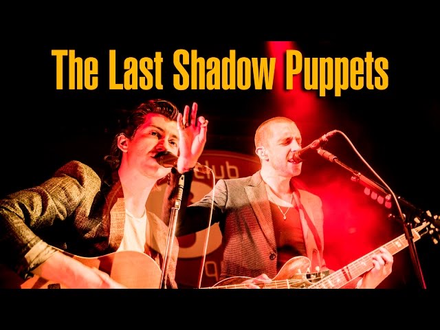 The Last Shadow Puppets @ Club 69, Brussels - Full Show 2016 class=