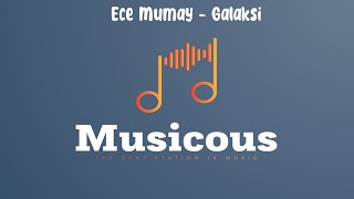 Ece Mumay - Galaksi
