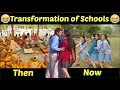 Transformation of schools  school life  akhand chutiyapa  the samrat shukla