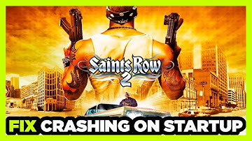 How to FIX Saints Row 2 Crashing on Startup!