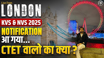 KVS & NVS 2025 : Notification आ गया... | Live from LONDON with Rohit Vaidwan Sir | Adhyayan Mantra |