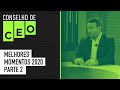 Conselho de CEO - Melhores Momentos  | Parte 2