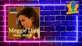 Meggie Diaz - Madu Merah [Original Karaoke Video] No Vocal