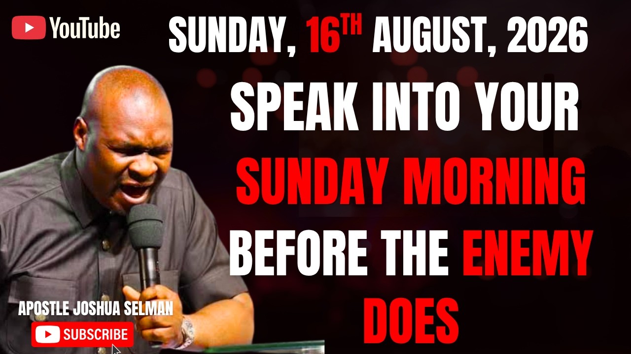 ⁣16TH AUGUST, 2026: START YOUR SUNDAY WITH POWERFUL EARLY MORNING PRAYERS || APOSTLE JOSHUA SELMAN