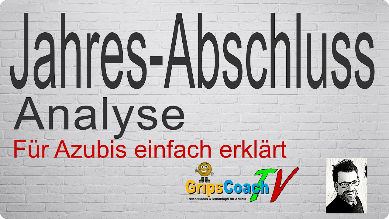  Update New  JAHRESABSCHLUSS-ANALYSE ✅ einfach erklärt ⭐ GripsCoachTV