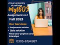 mgt603 Assignment no 1 solution 2023 MGT603  assignment no 1 fall 2023