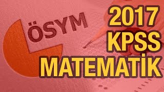 2017 Kpss Matemati̇k Sorulari Ve En Basi̇t Çözümleri̇ Kpss 2017 Çıkmış Sorular Ve Çözümleri Matematic