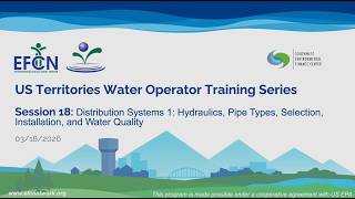 Op Cert Water Session 18 - Distribution Systems 1: Hydraulics, Pipe Types, Selection, and More