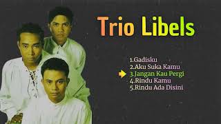 Download Lagu Trio Libels Lagu Terbaik MP3