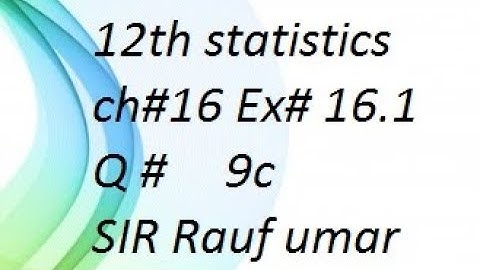 q9c ex16.1 ch16 ics statistics part2 /12th class statistics/punjab text book board/time series