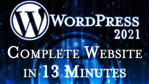 WordPress - Tutorial for Beginners in 13 MINUTES!  [ 2021 Updated ]