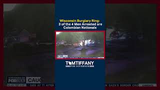 Wisconsin Burglary Ring: 3 of the 4 Men Arrested are Colombian Nationals