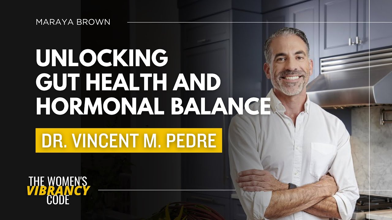 Gut Health and Hormones: Dr. Vincent Pedre Explains Leaky Gut, Estrogen, and Weight Loss