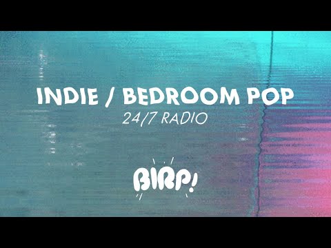 Indie / Bedroom Pop • 24/7 Radio ♪