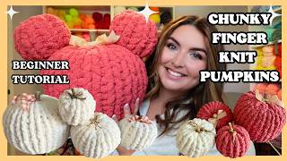 Chunky Finger Knit Pumpkin Beginner Tutorial
