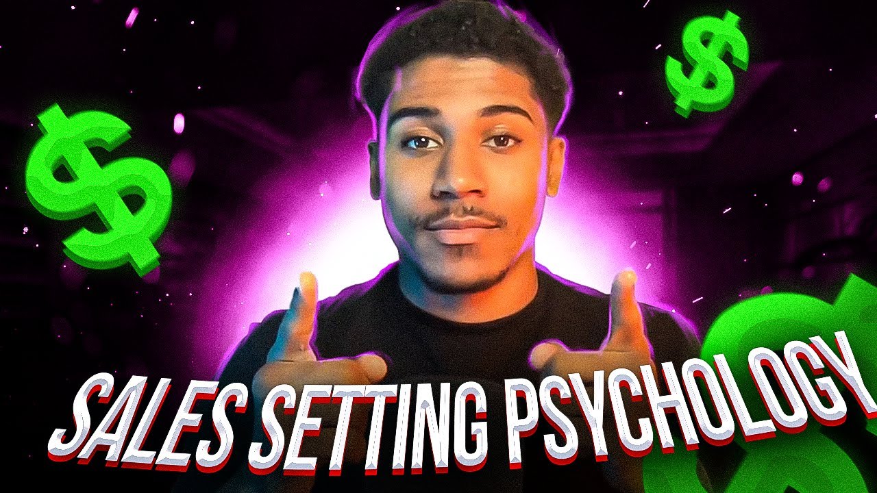 Sales/Setting Psychology in 2023