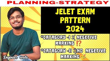 🔵WBJEE JELET 2024 EXAM PATTERN CATAGORY - I & II .  JELET EXAM  PREPARATION 2024  @engineerwala8634