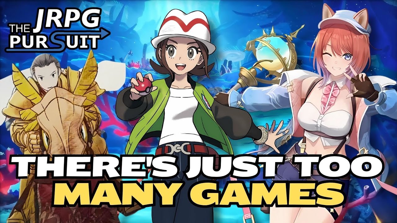 The Real Struggle of Balancing All the Cool New JRPG Releases