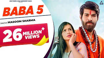 Baba 5 (Official Video) : Masoom Sharma | Nidhi Sharma | Haryanvi Song