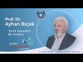 Prof. Dr. Ayhan Bıçak - Tarih Felsefesi Ne Anlatır? - Bursa Düşünce Akademisi - 14 Aralık 2019