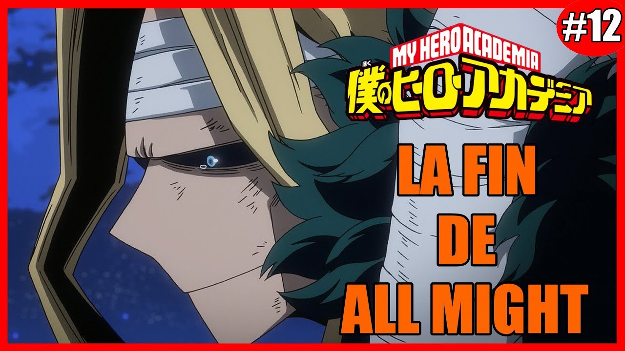 LA FIN DE ALL MIGHT!!!! MY HERO ACADEMIA SAISON 3 EPISODE 12 - YouTube