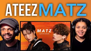 ATEEZ 에이티즈  MATZ reaction! THIS IS FIRE! First time Listening