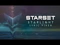 Starset - Starlight (Official Lyric Video)