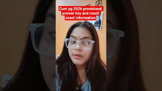 CUET PG 2026 Reult Update🔥|Provisional Answer Key Exact Time📢|Pg result date #cuetpgresult2026 #cuet