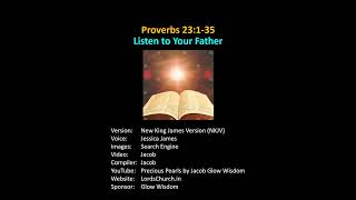 Proverbs 23 - Listen to Your Father | Talking Bible | NKJV | New King James Bible
