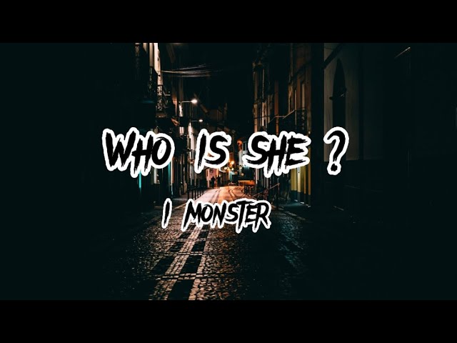 Monster • Who Is She?. {#whoisshe #monster #lanadelrey #lanadelreyai