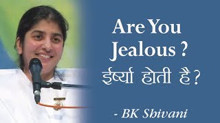 Are You Jealous?: 21b: BK Shivani (English Subtitles)