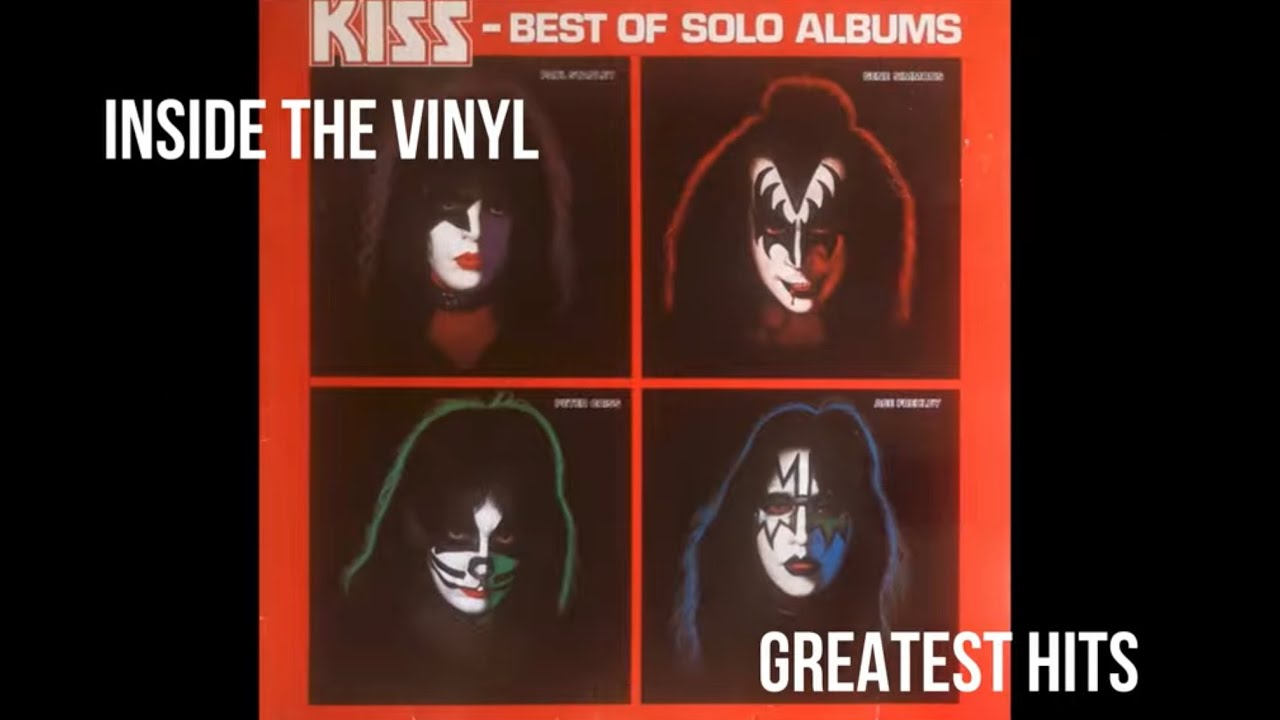 INSIDE THE VINYL - GREATEST HITS?: KISS - BEST OF THE SOLO ALBUMS