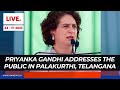 LIVE: Priyanka Gandhi addresses the public in Palakurthi, Telangana | Congress | KCR | Election 2023