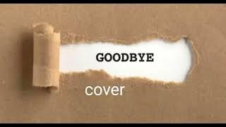 Air Supply - Goodbye Lirik dan Terjemahan (Cover Dimas Senopati)