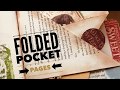 See how the make Folded Pocket Pages in Altered Books, Junk Journals Day 25