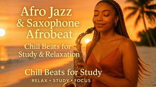 Afro Jazz Saxophone – Chill Amapiano Fusion for Study & Relaxation
