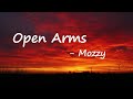 Mozzy Open Arms Lyrics mp3