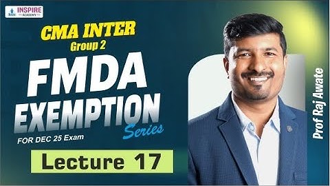 CMA Inter FMDA I Exam Oriented Batch Lecture 17 I FMDA Revision I by Raj Awate
